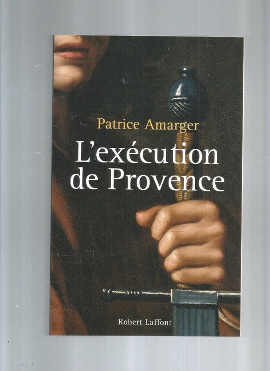 L'EXECUTION DE PROVENCE