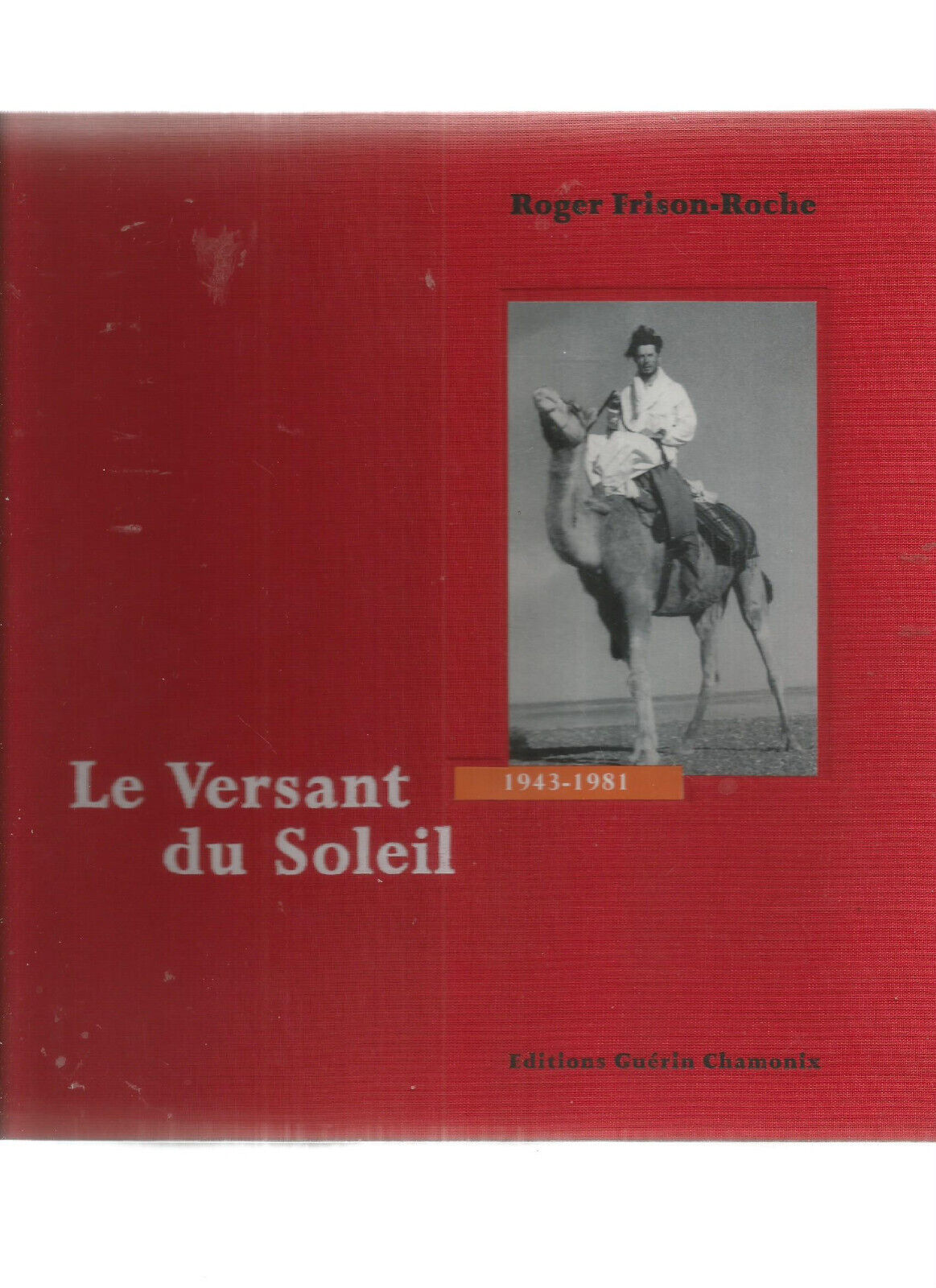 LE VERSANT DU SOLEIL 19431981 TOME II