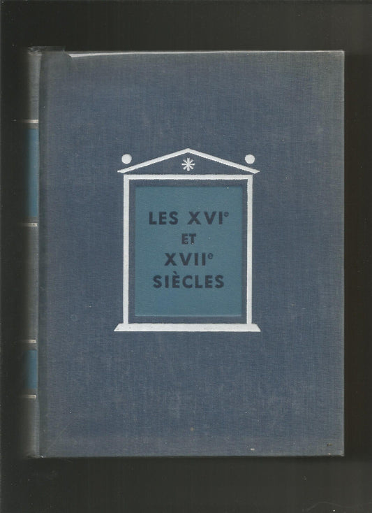 MOUSNIER ROLAND - LES XVI et XVIIe siècles - les progres de la civilisation