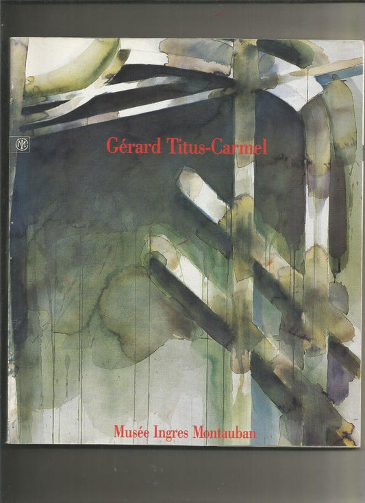 Gérard Titus-Carmel - Oeuvres 1975 - 1990