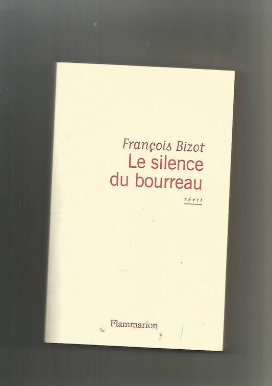 Le silence du bourreau  Franois Bizot