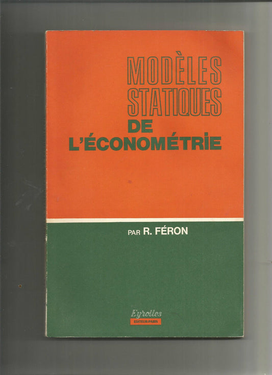 Modèles statiques de l'économétrie - Robert Féron