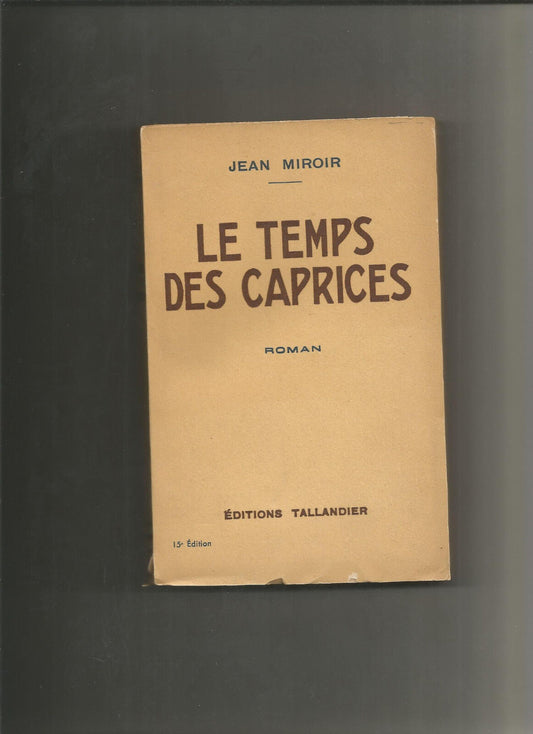 Le temps des caprices  Jean Miroir