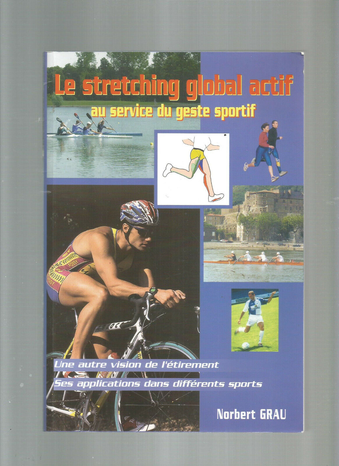 LE STRETCHING GLOBAL ACTIF AU SERVICE DU GESTE SPORTIF