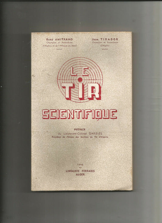 LE TIR SCIENTIFIQUE