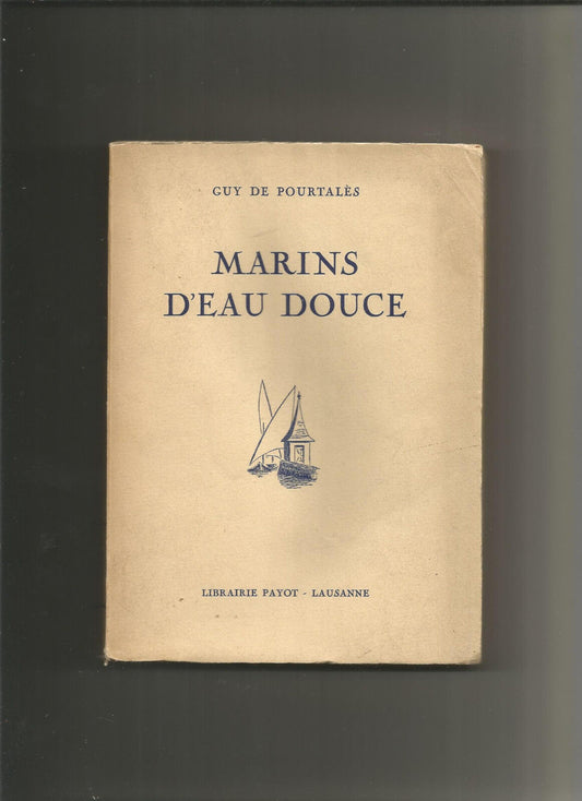 Marins d'eau douce - Pourtalès