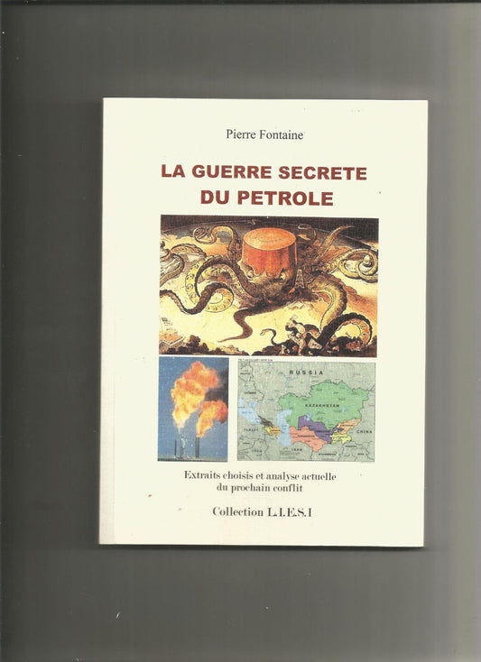 La guerre secrète du pétrole - Pierre Fontaine