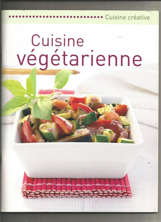 Cuisine végétarienne cuisine créative