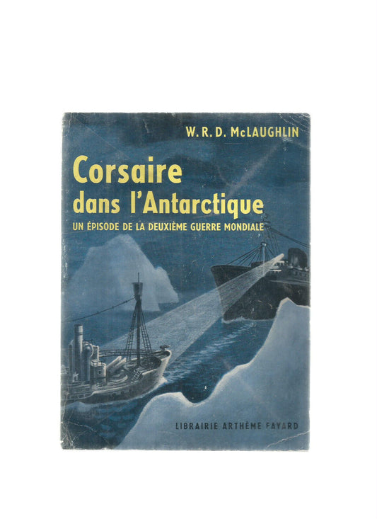 CORSAIRE DANS L'ANTARCTIQUE