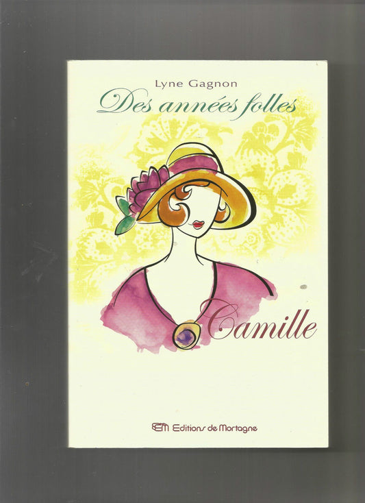 Des années folles, Tome 1 : Camille