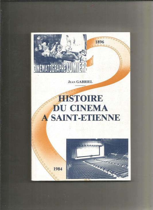 Histoire du cinéma à St Etienne