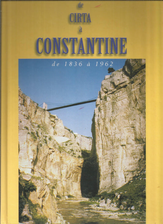 De Cirta à Constantine de 1836 à 1962