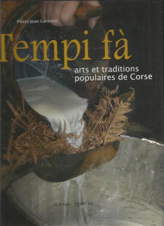 Tempi fà: Arts et traditions populaires de Corse