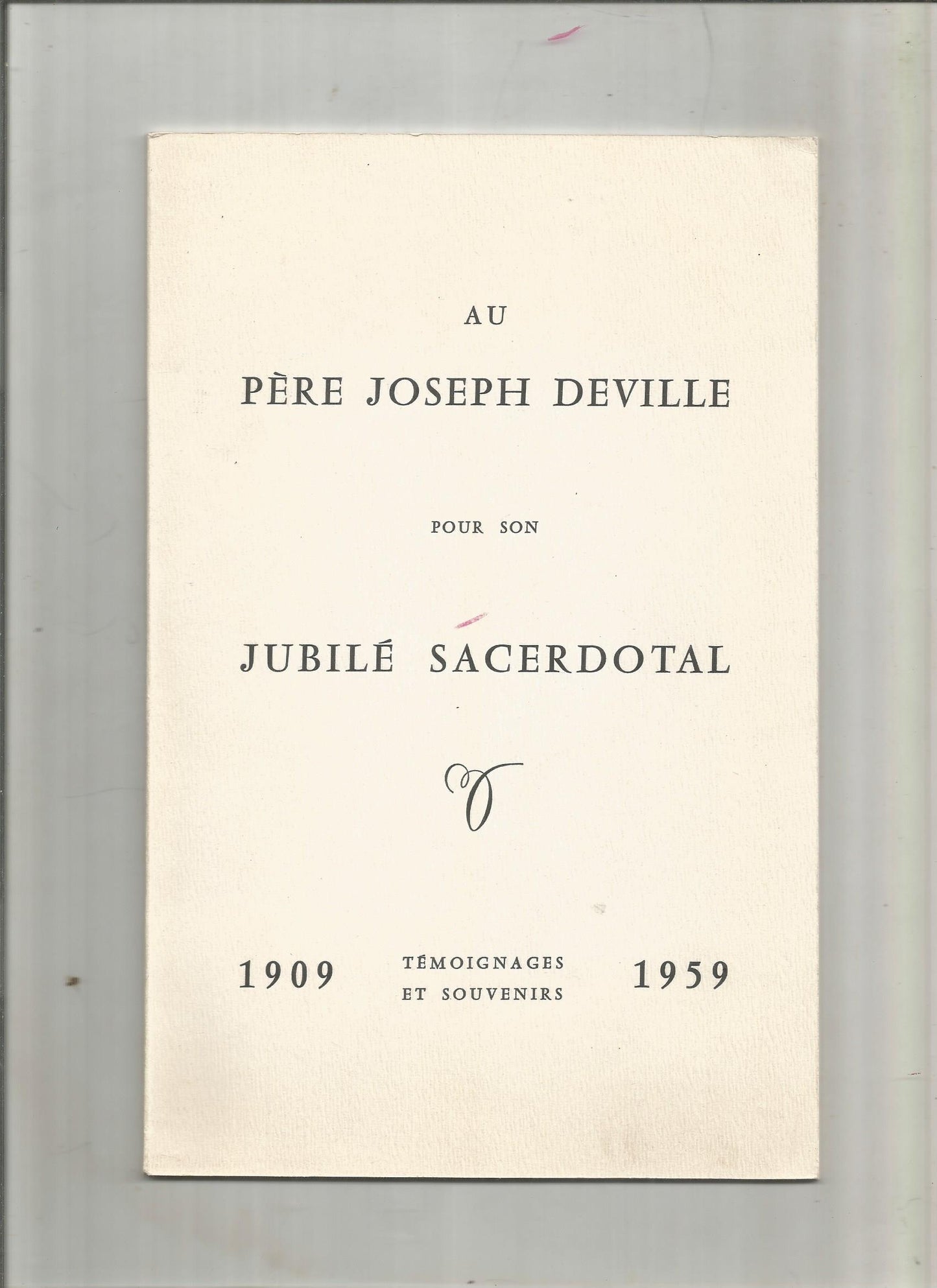 Au père Joseph Deville pour son jubilé sacerdotal