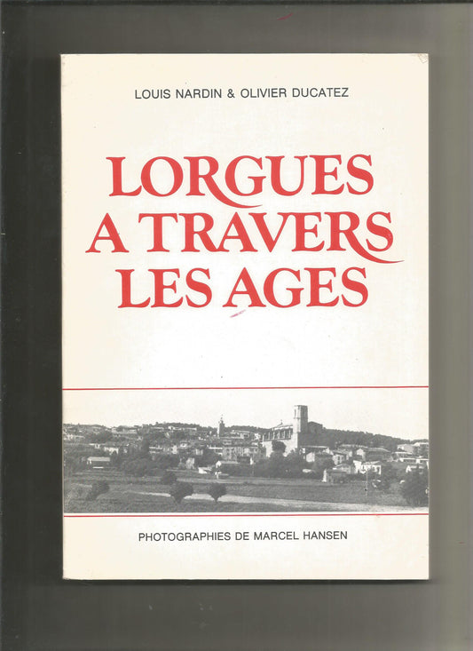 Lorgues à travers les ages