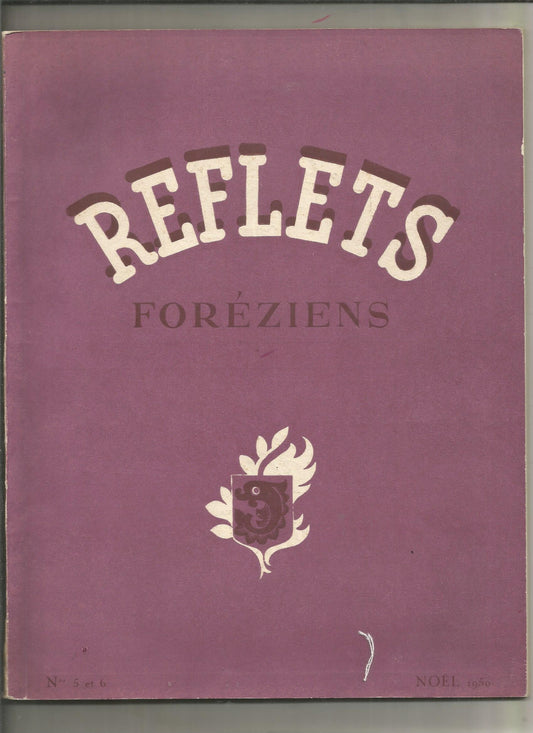 Reflets Foréziens no 5 et 6 - Noel 1950