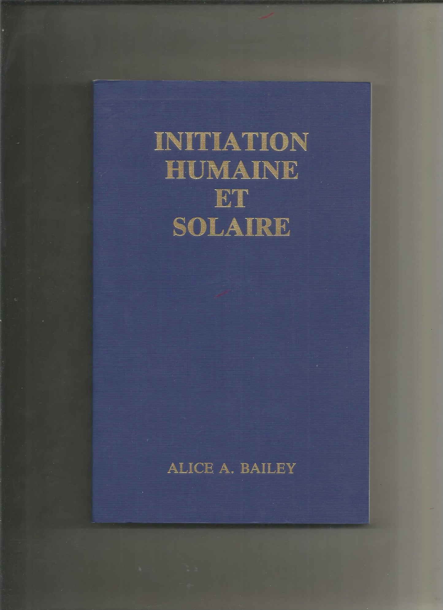 Initiation humaine et solaire - Bailey