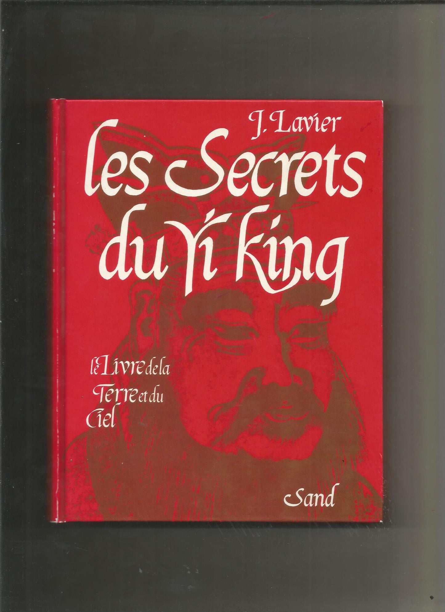 Les secrets du Yi king