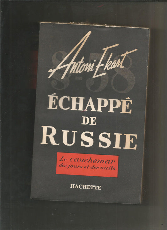 Echappé de Russie - Antoni Ekart