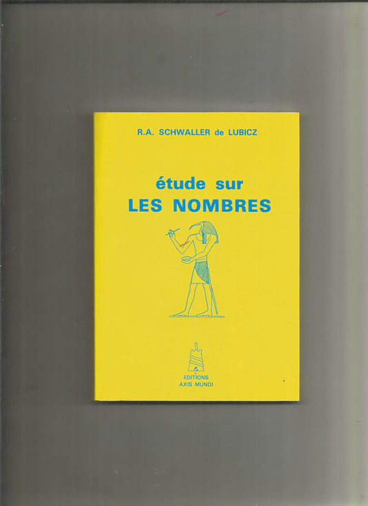 Etude sur les nombres - Schwaller de Lubicz