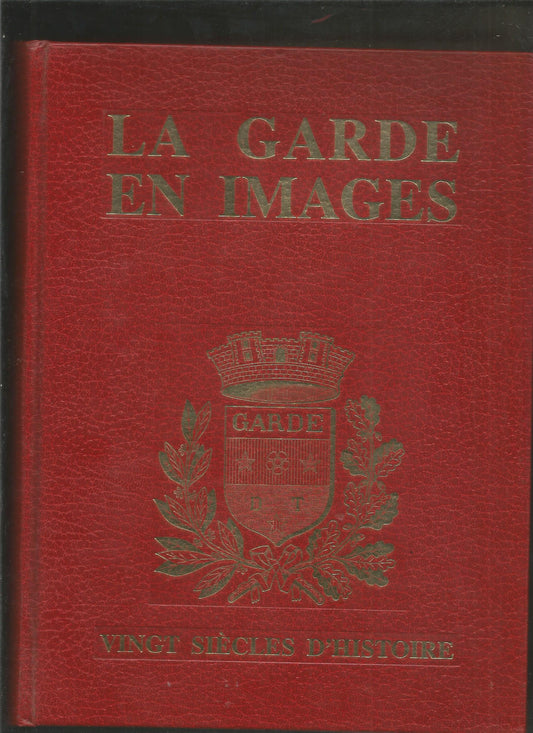 La garde en images