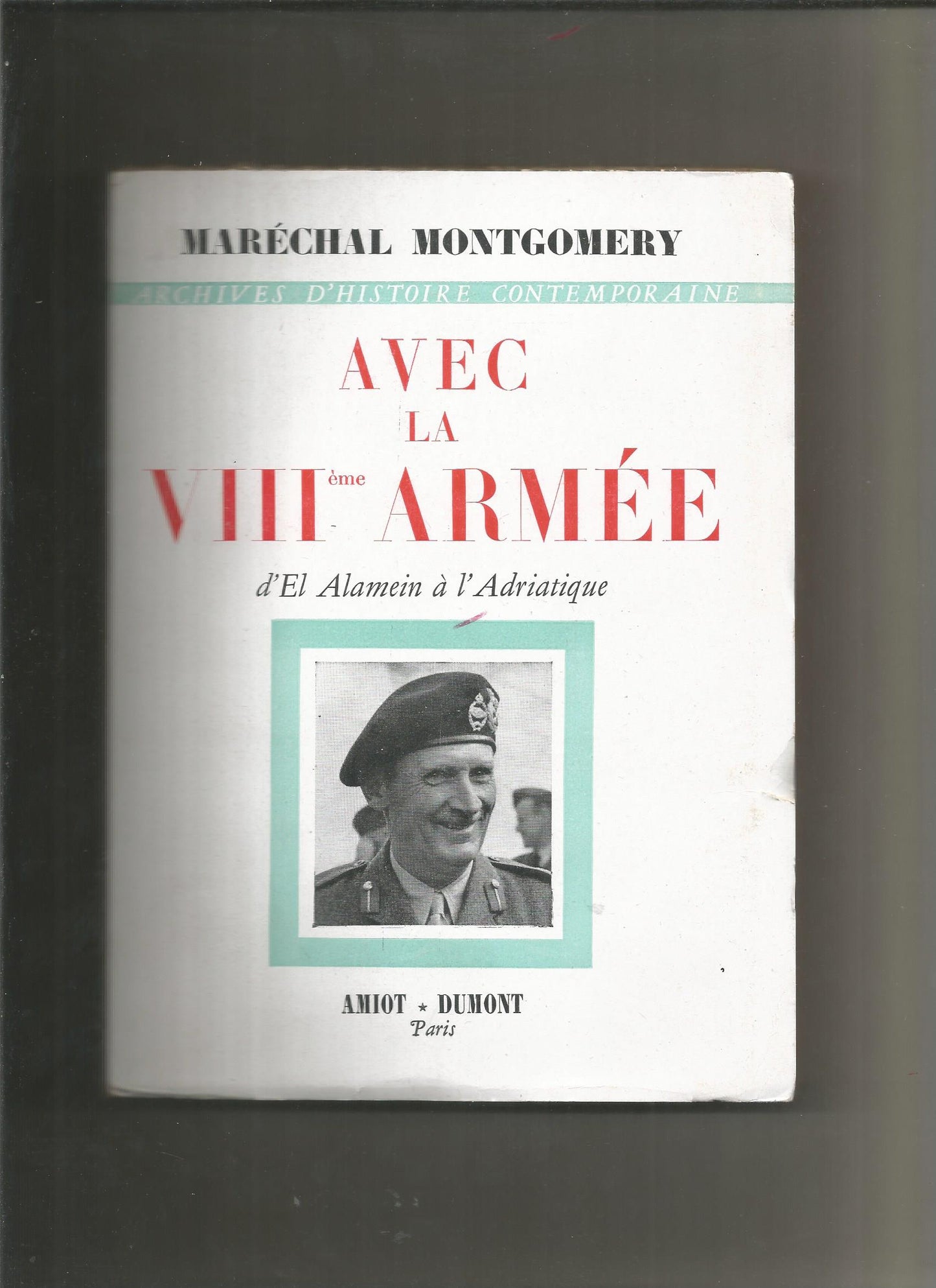 Avec la VIIIe armée - Montgomery