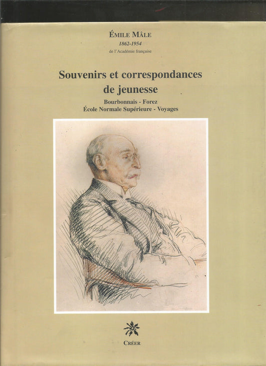 Souvenirs et correspondances de jeunesse -  Emile Mâle