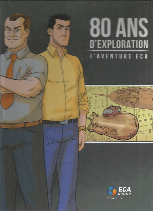 80 ans d'exploration - L'aventure Eca