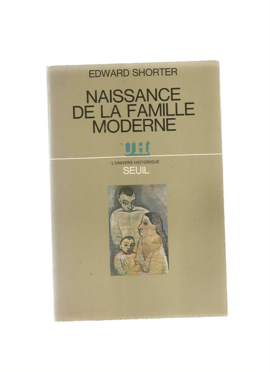 NAISSANCE DE LA FAMILLE MODERNE