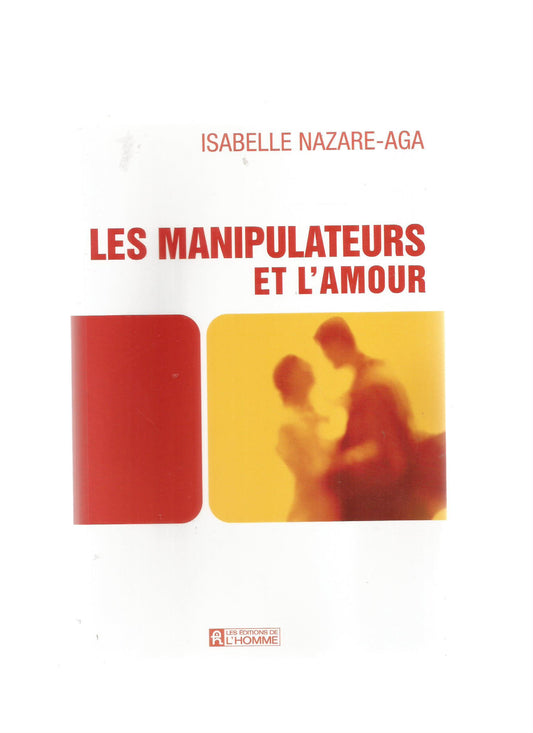 LES MANIPULATEURS ET L'AMOUR