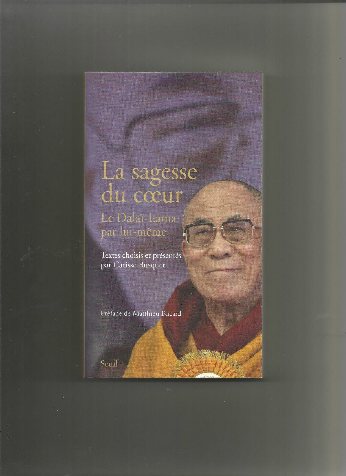 La sagesse du coeur : Le Dalaï-Lama par lui-même